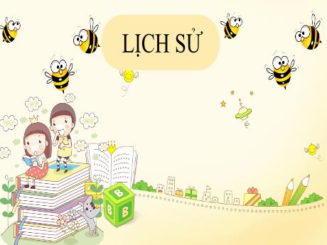 Bài giảng Lịch sử Lớp 5 - Bài 4: Xã hội Việt Nam cuối thế kỉ XIX – đầu thế kỉ XX