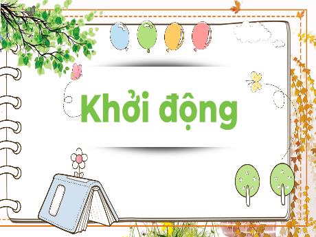 Bài giảng Tiếng Việt Lớp 2 - Nhìn viết: Ngày hôm qua đâu rồi - Năm học 2021-2022
