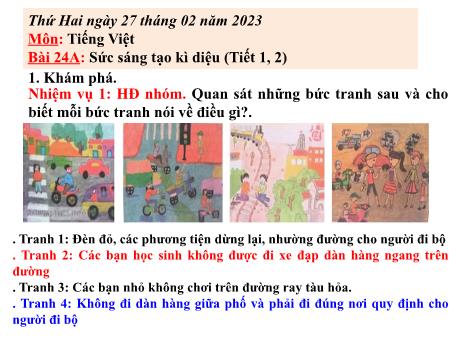 Bài giảng Tiếng Việt Lớp 4 - Bài 24A: Sức sáng tạo kì diệu (Tiết 1, 2) - Năm học 2022-2023