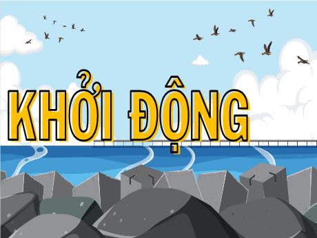 Bài giảng Tiếng Việt Lớp 4 - Tuần 12, Bài 6: Kì quan đê biển