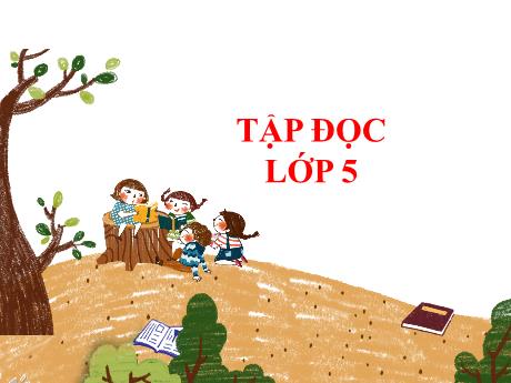 Bài giảng Tiếng Việt Lớp 5 - Tập đọc: Sắc màu em yêu (Phạm Đình Ân)