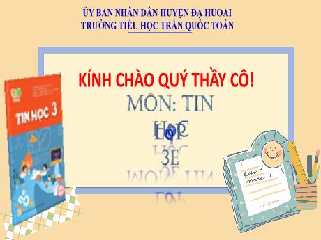 Bài giảng Tin học Lớp 3 (Kết nối tri thức với cuộc sống) - Bài 5: Sử dụng bàn phím (Tiết 1) - Năm học 2023-2024