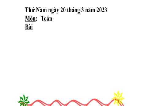 Bài giảng Toán Lớp 5 - Bài 88: Chia số đo thời gian cho một số - Năm 2022-2023