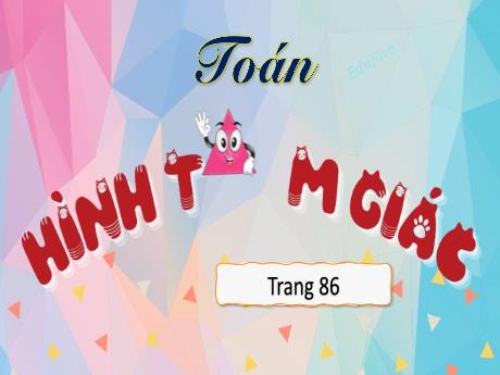 Bài giảng Toán Lớp 5 - Bài: Hình tam giác