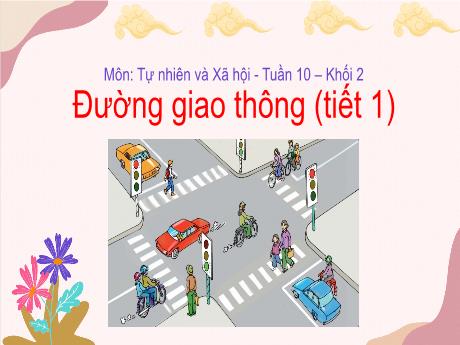 Bài giảng Tự nhiên và Xã hội Lớp 2 - Tuần 10, Bài: Đường giao thông (Tiết 1)