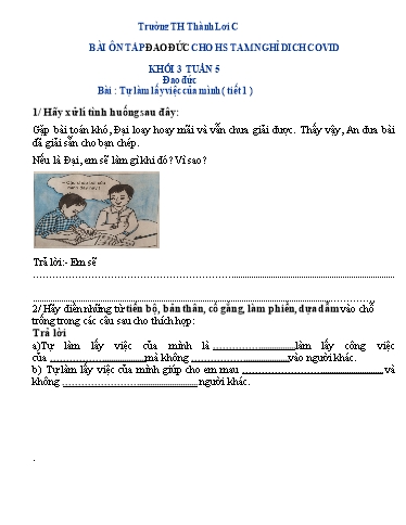 Bài tập Đạo đức Lớp 3 - Tuần 5, Bài: Tự làm lấy việc của mình (Tiết 1) - Trường Tiểu học Thành Lợi C (Có đáp án)