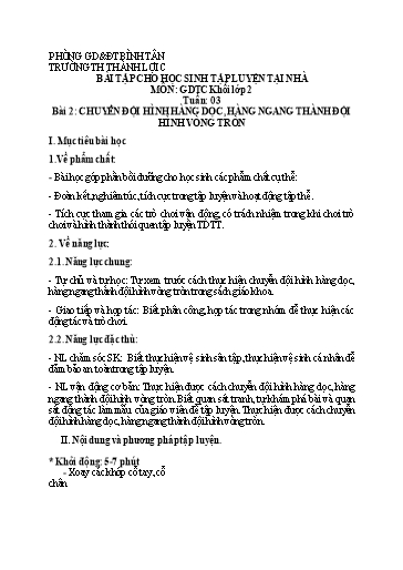 Bài tập Giáo dục thể chất Lớp 2 - Tuần 3, Bài 2: Chuyển đội hình hàng dọc, hàng ngang thành đội hình vòng tròn - Trường Tiểu học Thành Lợi C