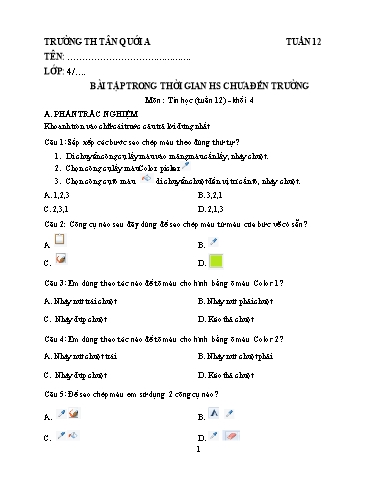 Bài tập Tin học Lớp 4 - Tuần 12 - Năm học 2021-2022 - Trường Tiểu học Tân Quới A (Có đáp án)