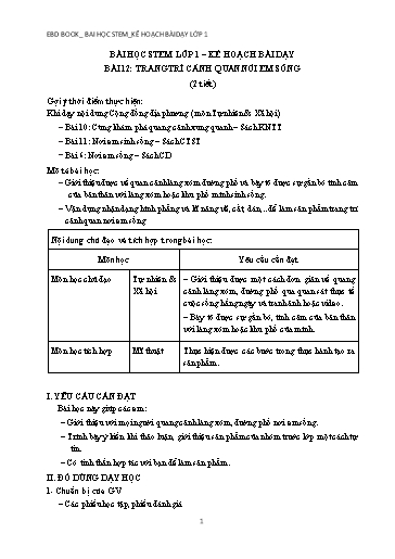 Kế hoạch bài dạy STEM Lớp 1 - Bài 12: Trang trí cảnh quan nơi em sống
